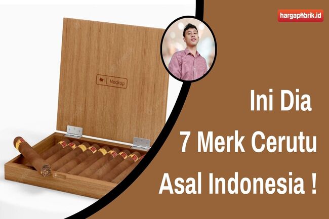Ini Dia 7 Merk Cerutu Asal Indonesia