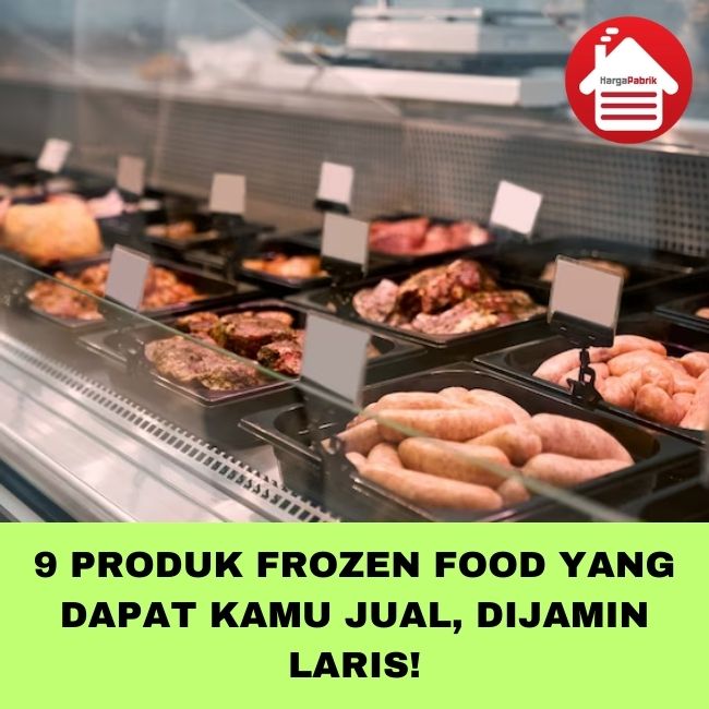 Peluang Pasar Jenis Produk Frozen Food